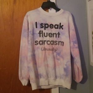 "Sarcasm" sweatshirt